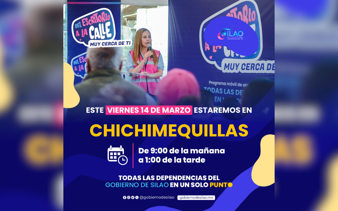 Llegará ‘Del escritorio a la calle’ a Chichimequillas