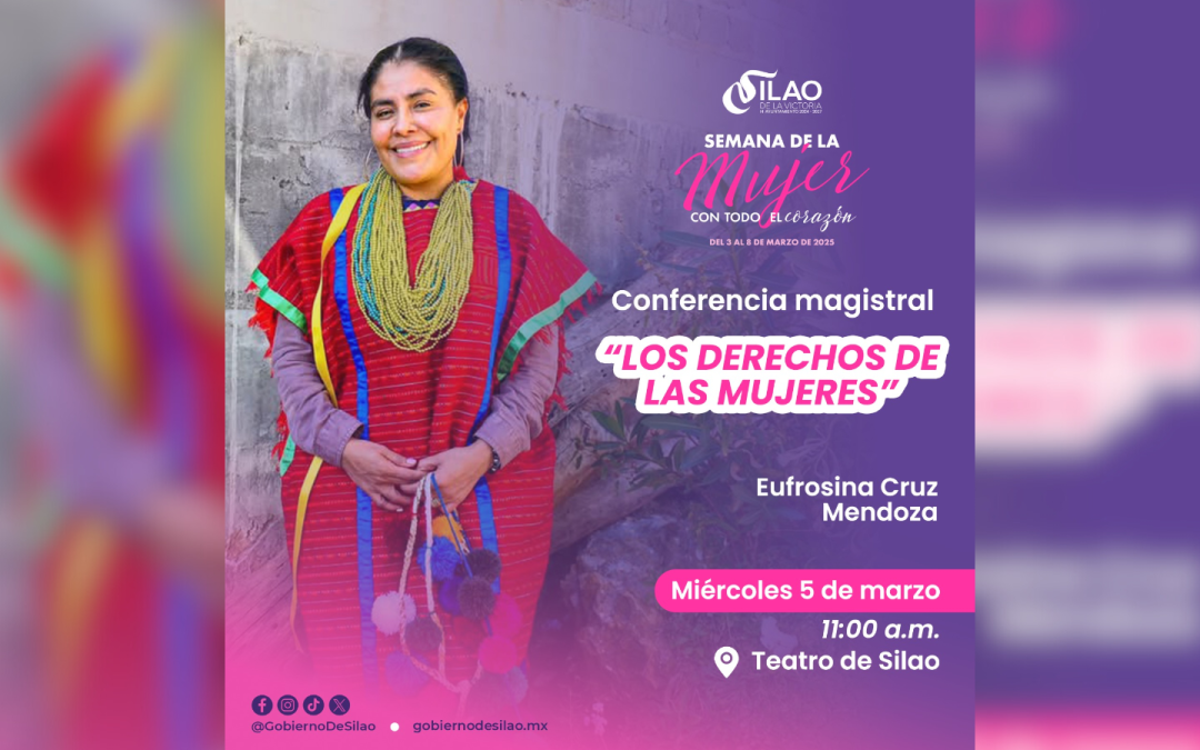 Ofrecerá Eufrosina conferencia sobre los derechos de las mujeres en el Teatro de Silao