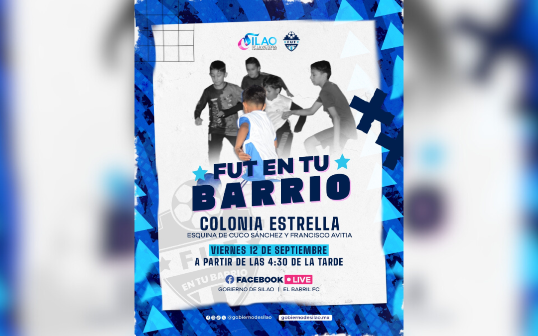 FutEnTuBarrio llegará este viernes 12 de septiembre a la colonia Estrella